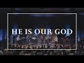 He Is Our God • Prayers of the Saints Live