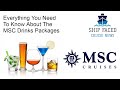 Everything You Need To Know About The MSC Drinks Packages