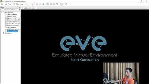 Bài 7 - Môi trường giả lập EVE-NG [Quản trị mạng trong một nốt nhạc]