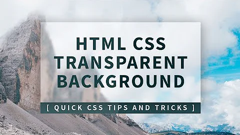 CSS Transparent Div Background | Quick CSS Tips and Tricks