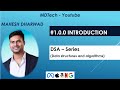 #1.0.0 | Introduction to DSA | Data Structures | Algorithms | Introduction