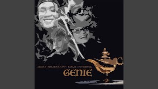 Genie (feat. Repaze, Zeesky, MikeSickFlow, Neversole)