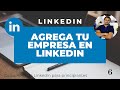 Cómo crear un perfil de empresa en Linkedin | CURSO LINKEDIN 2020