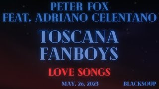 Peter Fox x Adriano Celentano - Toscana Fanboys (Lyrics)