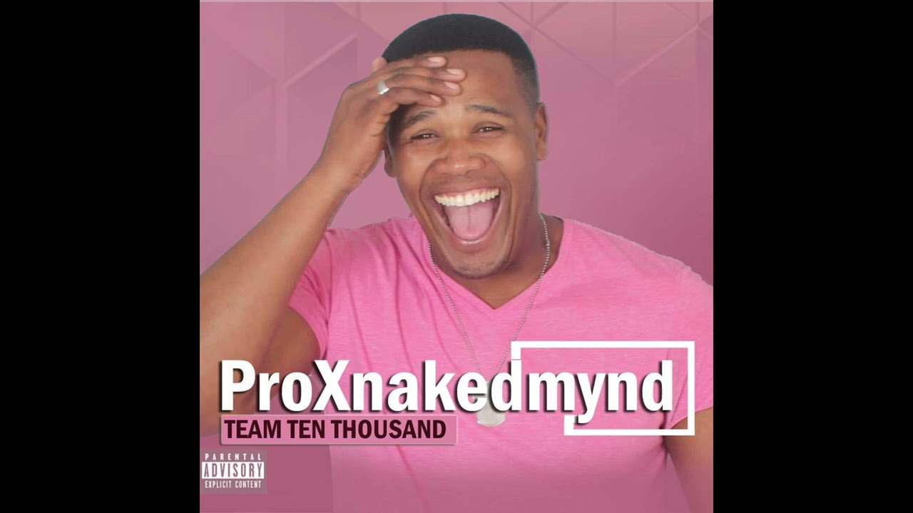 ProXnakedmynd - She Is A He (Audio)