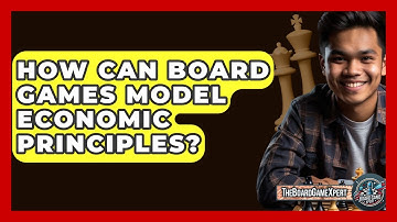 How Can Board Games Model Economic Principles? - The Board Game Xpert