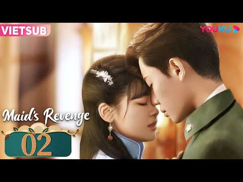 Video [VIETSUB] Thiên Kim Nha Hoàn | Tập 02 | Phim Ngôn Tình... - YouTube
