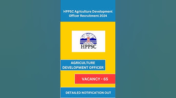HPPSC AGRICULTURE DEVELOPMENT OFFICER NOTIFICATION 2025 | Latest Government Jobs 2024