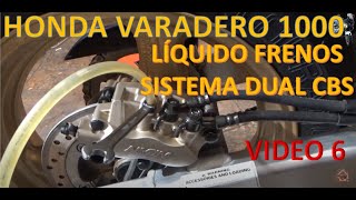 06 How to replace the brake fluid of the CBS combined system in HONDA VARADERO 1000.