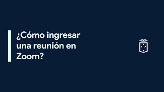 Cómo ingreso a una reunión a través de ZOOM