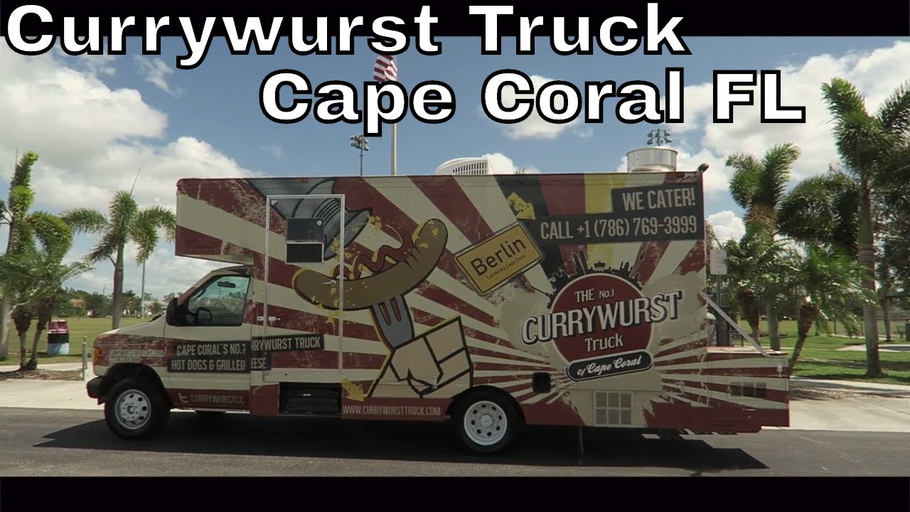 Bester Currywurst Truck in Cape Coral Florida YouTube
