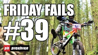 Pinkbike Friday Fails Compilation #39