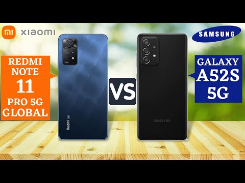 Xiaomi Redmi Note 11 Pro 5G Global vs Samsung Galaxy A52s 5G