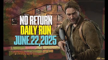 (PC) No Return - Daily Run on Grounded as Tommy (6/22/25) | The Last of Us Part II:Remastered