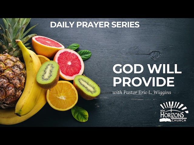 God Will Provide | Fresh Fire Prayer | February 12