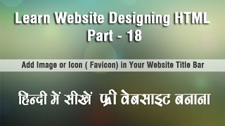 HTML Tutorial Part 18 in ( Add Image/Icon  in Title Bar )