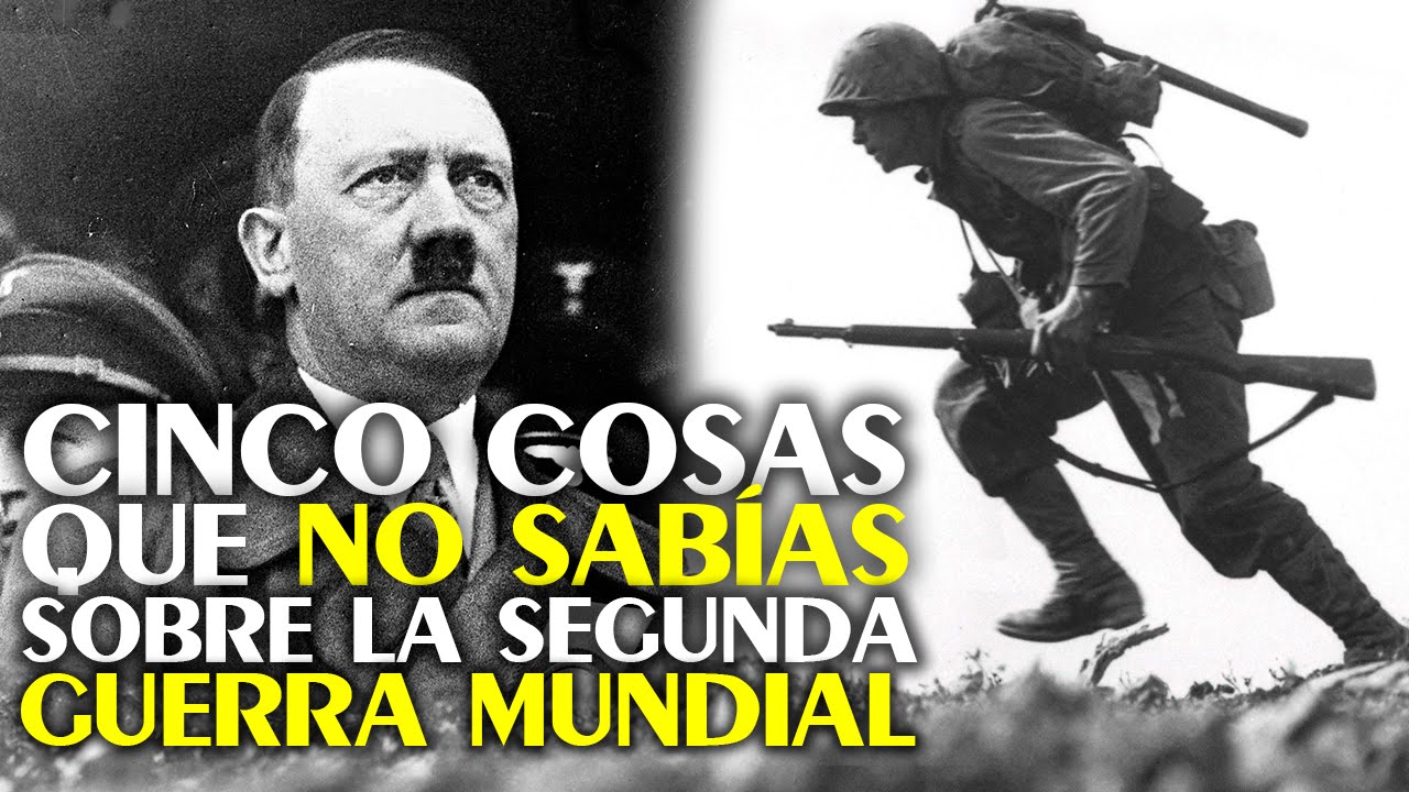 5 Cosas Que No Sabías De La Ii Guerra Mundial Rarotopía Youtube