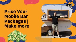 How To Price Your Mobile Bar Packages Full Guide For 2025 Make More, Stress Less