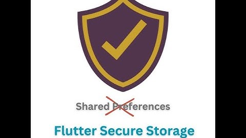 Flutter Secure Storage Tutorial | ازاي تحمي بيانات المستخدمين
