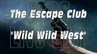 The Escape Club -  Wild Wild West (Live Studio Version)