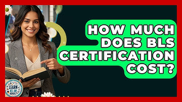 How Much Does BLS Certification Cost? - Learn As An Adult