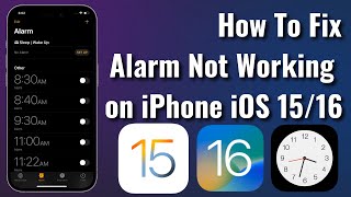 How to Fix Alarm Not Working on iPhone in iOS 16