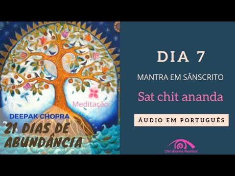 ✅21 DIAS DE MEDITAÇÃO - DEEPAK CHOPRA - EM PORTUGUÊS Dia 7