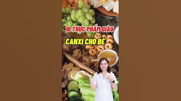10 Loại Thực Phẩm Giàu Canxi Cho Bé #dsdaiminh #health #shorts #dinhduong
