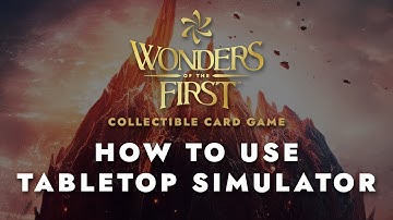 Get Started with Wonders of The First on Tabletop Simulator