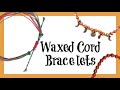 Waxed Cord Bracelets