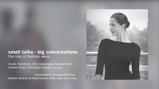 Small talks, Big Conversations - The role of fashion week | Copenhagen Fashion Week