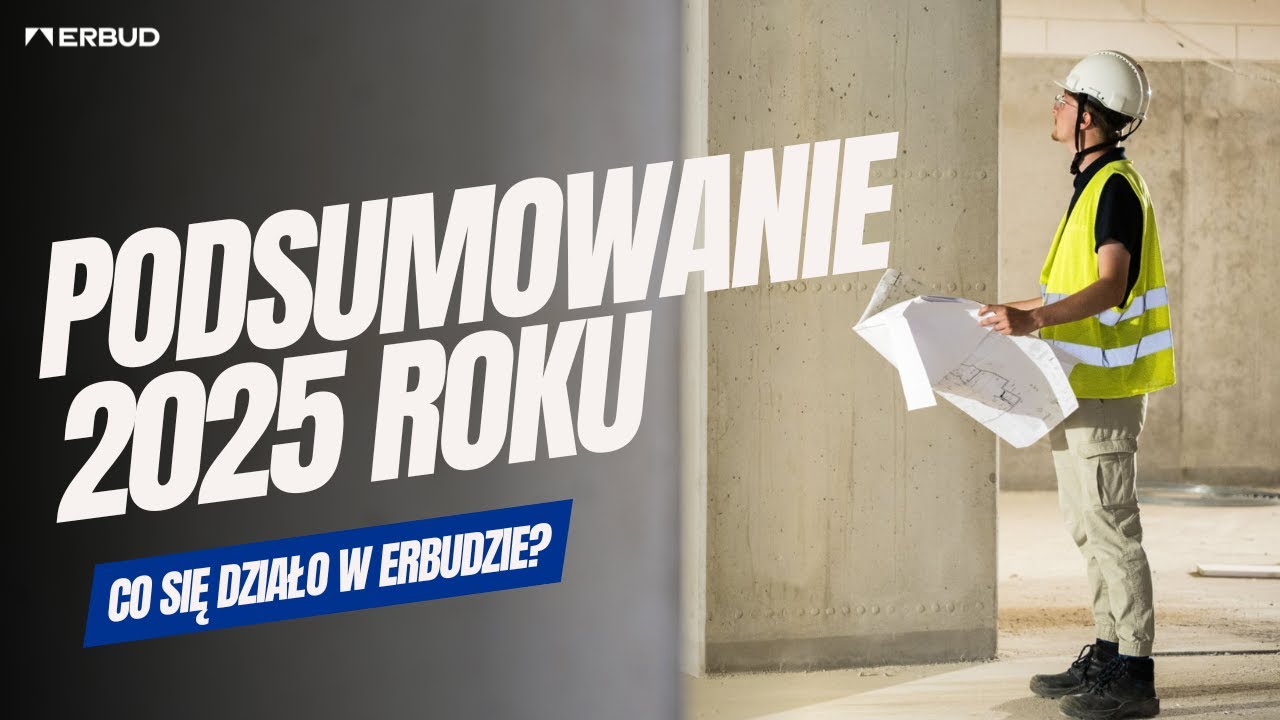 PODSUMOWANIE ROKU W ERBUD GROUP! JAKI BYŁ 2025? 👷‍♀️👷