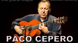 DE PURA CEPA (Bulerías Flamenco) - Paco Cepero chords