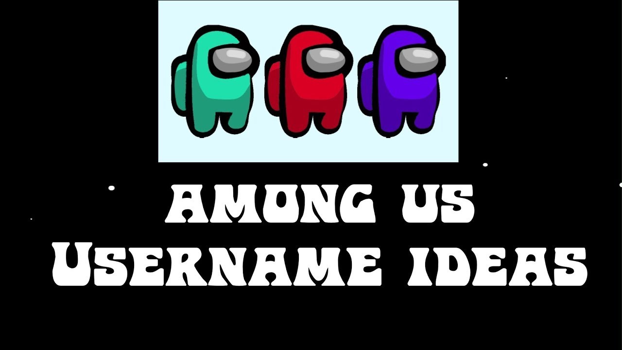 10 Aesthetic Among us usernames!!! YouTube