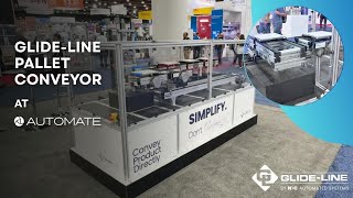 Glide Line-Pallet Conveyor Demonstration at Automate Expo