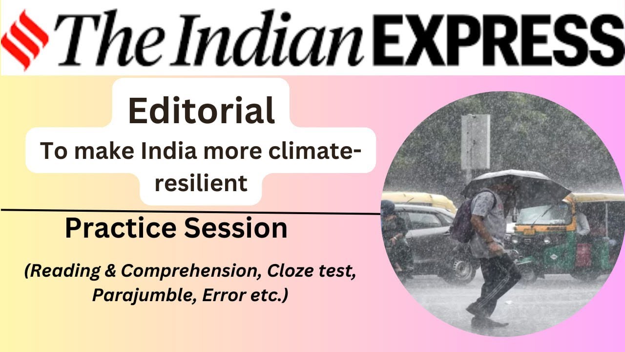29 August 2024 |The Indian Express Editorial Practice Exercise |To make ...