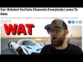 TOP 10 MOST HATED Automotive Youtube Channels *MY REACTION*