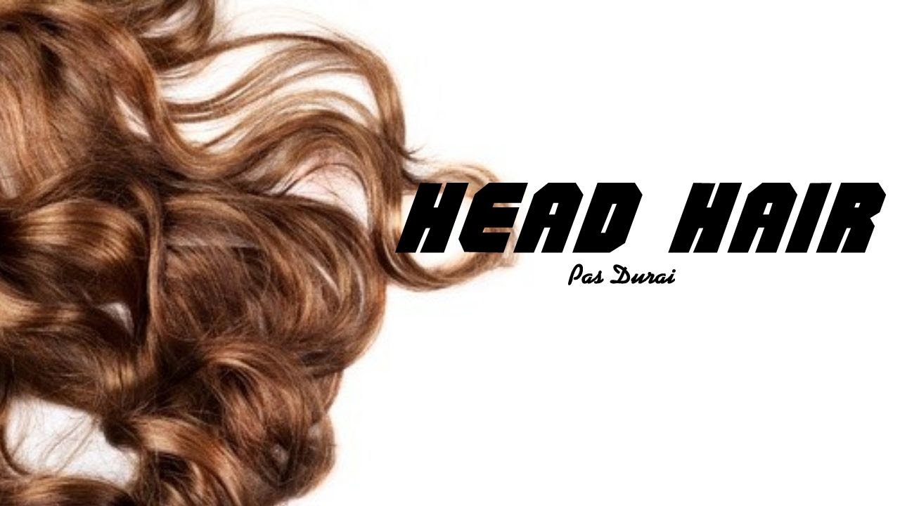 TPM | Message | Head Hair | Pas Durai