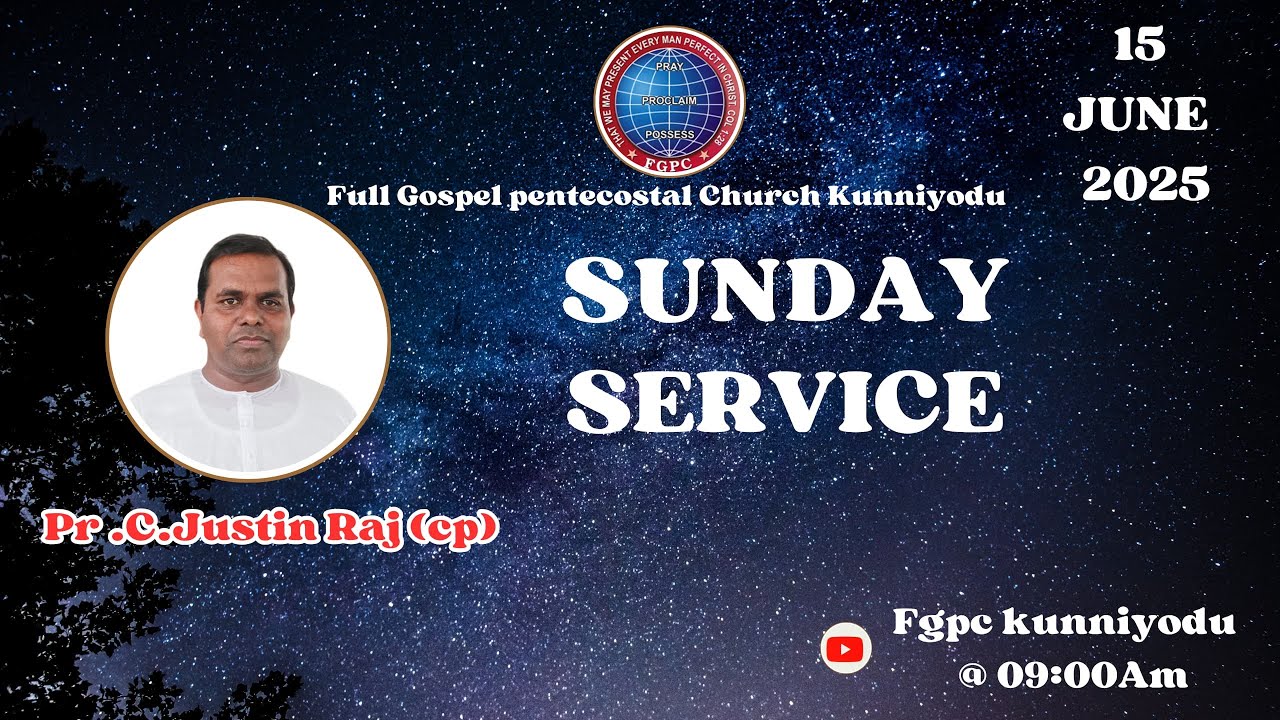 🔴 LIVE NOW | SUNDAY SERVICE | Pr. C. Justin Raj | 15/06/2025 | FGPC ...
