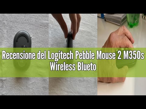 Recensione del Logitech Pebble Mouse 2 M350s Wireless Bluetooth Slim, Portable, Lightweight, Customi
