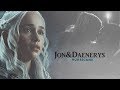 Jon & Daenerys | Hurricane (+7x07)
