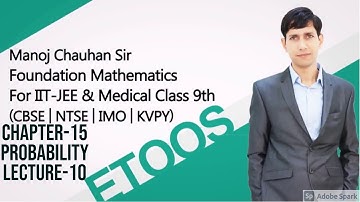 Chapter-15 Probability, Lecture-10, Maths Class 9th, MC Sir, IITJEE Foundation/NTSE/PRMO/Olympiads