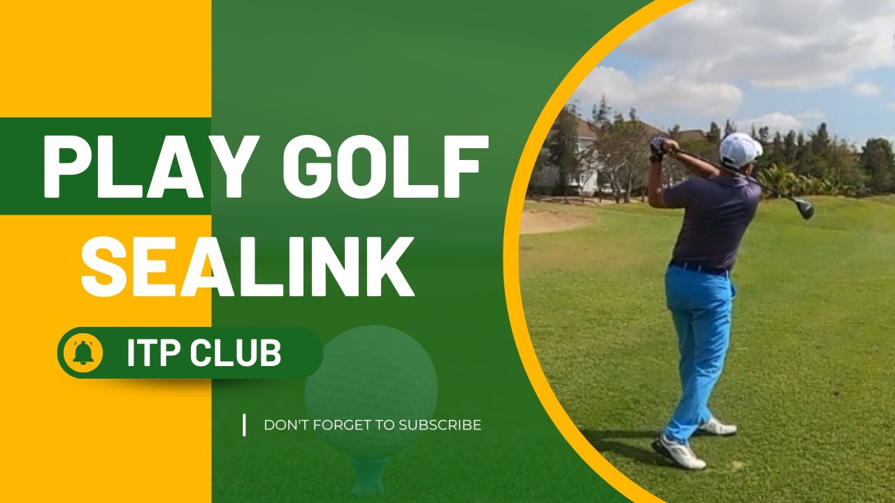 Trịnh Phát và anh em ITP có lấy được birdie tại sân golf Sealink Phan Thiết?