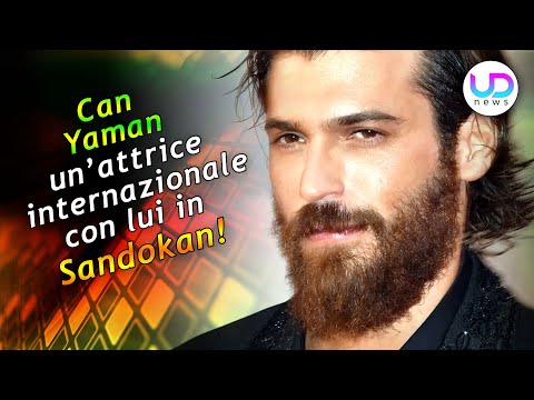 Can Yaman: Un'Attrice Internazionale con Lui in Sandokan!