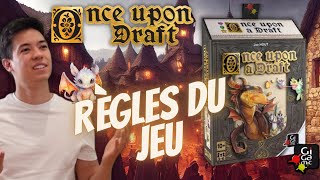 Once Upon a Draft - Présentation et Règles