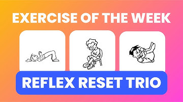 Exercise of the Week: Reflex Reset Trio! 🌟