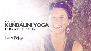 Kriya For Balancing The Aura - TRY KUNDALINI YOGA!