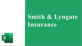 Tutorial on Smith & Lyngate Insurance Excel project on Mac