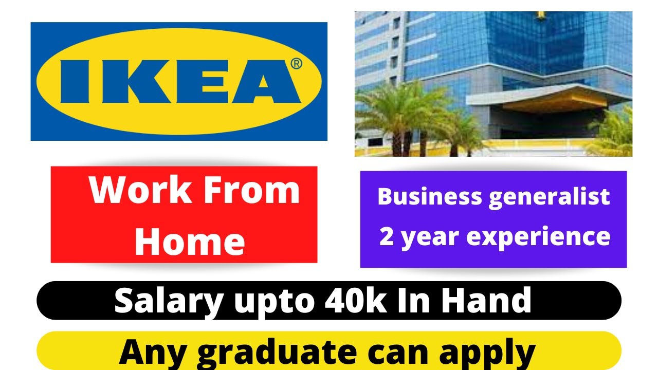 Work from home jobs IKEA Hiring Freshers 2022 vacancy 2022 Jobs