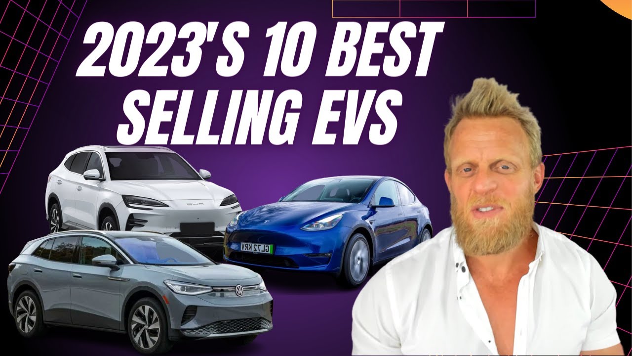 The 10 best selling electric cars in the world in 2023 - YouTube